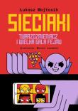 Okładka książki Sieciaki. Twarzozmieniacz i wielka gala fejmu wyd. 2