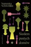 Siedem pustych domów. Autor: Samanta Schweblin. Dadada.pl Okładka książki Siedem pustych domów
