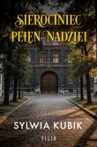 Okładka książki Sierociniec pełen nadziei