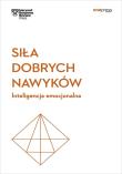 Okładka książki Siła dobrych nawyków. Inteligencja emocjonalna