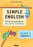 Okładka książki Simple English Ćwiczenia z gramatyki dla uczniów z dysleksją klasa 5 semestr 1