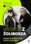 Single z Żoliborza. Autor: Piotr Stelmach, Niedźwiedzki Marek. Dadada.pl Okładka książki Single z Żoliborza