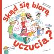 Okładka książki Skąd się biorą uczucia?