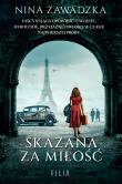 Skazana za miłość. Autor: Nina Zawadzka. Dadada.pl Okładka książki Skazana za miłość