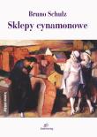 Sklepy cynamonowe. Autor: Bruno Schulz. Dadada.pl Okładka książki Sklepy cynamonowe