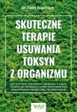 Okładka książki Skuteczne terapie usuwania toksyn z organizmu. Jak oczyścić organizm z zatrucia pleśnią, pozbyć się nadwrażliwości na chemikalia oraz pokonać boreliozę i jej koinfekcje