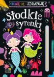 Okładka książki Słodkie syrenki. Bawię się i zdrapuję