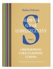 Okładka książki Słownik gwar Lubelszczyzny Tom 10 Obrzędowość i obyczajowość ludowa