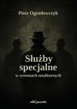 Okładka książki Służby specjalne w systemach totalitarnych
