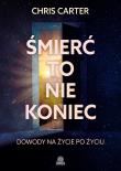 Okładka książki Śmierć to nie koniec. Dowody na życie po życiu