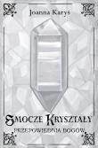 Okładka książki Smocze kryształy T.3 Przepowiednia bogów