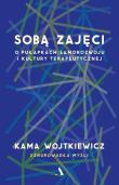 Okładka książki Sobą zajęci. O pułapkach samorozwoju i kultury terapeutycznej