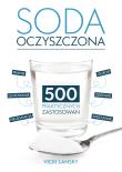 Okładka książki Soda Oczyszczona - 500 praktycznych zastosowań. Wyd 2