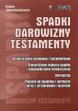 Spadki darowizny testamenty. Autor: Zdziennicka-Kaczocha Grażyna. Dadada.pl Okładka książki Spadki darowizny testamenty