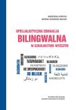 Specjalistyczna edukacja bilingwalna w szkolnictwie wyższym. Autor: Cierpich Agnieszka, Sieradzka-Baziur Bożena. Dadada.pl Okładka książki Specjalistyczna edukacja bilingwalna w szkolnictwie wyższym