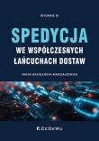 Spedycja we współczesnych łańcuchach dostaw. Autor: Iwona Wasielewska-Marszałkowska. Dadada.pl Okładka książki Spedycja we współczesnych łańcuchach dostaw