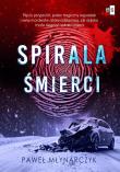 Spirala śmierci. Autor: Młynarczyk Paweł. Dadada.pl Okładka książki Spirala śmierci