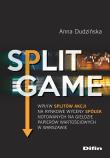 Split Game. Autor: Dudzińska Anna. Dadada.pl Okładka książki Split Game