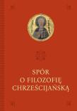 Spór o filozofię chrześcijańską. Autor: red. Anna Palusińska, Mateusz Włosiński. Dadada.pl Okładka książki Spór o filozofię chrześcijańską
