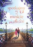 Okładka książki Spotkajmy się na moście miłości (większe litery)
