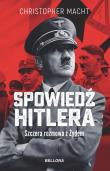 Spowiedź Hitlera. Szczera rozmowa z Żydem. Autor: Christopher Macht. Dadada.pl Okładka książki Spowiedź Hitlera. Szczera rozmowa z Żydem