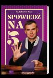 Spowiedź na 5. Autor: Sebastian Picur. Dadada.pl Okładka książki Spowiedź na 5