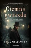 Sprawy Szustra. Ciemna gwiazda. Autor: Ida Żmiejewska. Dadada.pl Okładka książki Sprawy Szustra. Ciemna gwiazda