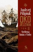 Srebrna łania z Visby. Oko Jelenia. Autor: Andrzej Pilipiuk. Dadada.pl Okładka książki Srebrna łania z Visby. Oko Jelenia
