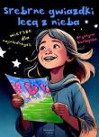 Okładka książki Srebrne gwiazdki lecą z nieba