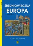 Średniowieczna Europa. Autor: Chris Wickham. Dadada.pl Okładka książki Średniowieczna Europa