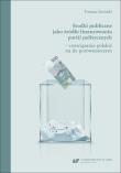 Środki publiczne jako źródło finansowania partii politycznych. Autor: Gwóźdź Tomasz. Dadada.pl Okładka książki Środki publiczne jako źródło finansowania partii politycznych