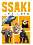 Ssaki. Sekrety i tajemnice. Autor: Opracowanie zbiorowe. Dadada.pl Okładka książki Ssaki. Sekrety i tajemnice