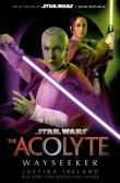 Star Wars. The Acolyte. Wayseeker wer. angielska. Autor: Justina Ireland. Dadada.pl Okładka książki Star Wars. The Acolyte. Wayseeker wer. angielska