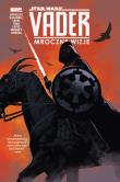 Star Wars: Vader. Mroczne wizje. Autor: Opracowanie zbiorowe. Dadada.pl Okładka książki Star Wars: Vader. Mroczne wizje