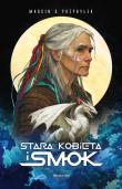 Stara kobieta i smok. Autor: Przybyłek Marcin. Dadada.pl Okładka książki Stara kobieta i smok