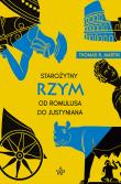 Starożytny Rzym. Od Romulusa do Justyniana. Autor: Martin Thomas R. I inni. Dadada.pl Okładka książki Starożytny Rzym. Od Romulusa do Justyniana