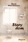 Okładka książki Stary dom