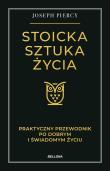 Okładka książki Stoicka sztuka życia. Praktyczny przewodnik po dobrym i świadomym życiu
