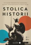Okładka książki Stolica historii. Sto gawęd Towarzystwa Miłośników Historii.