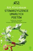 Stowarzyszenie Umarłych Poetów. Autor: Nancy H. Kleinbaum. Dadada.pl Okładka książki Stowarzyszenie Umarłych Poetów