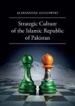 Strategic Culture of the Islamic Republic of Pakistan. Autor: Głogowski Aleksander. Dadada.pl Okładka książki Strategic Culture of the Islamic Republic of Pakistan