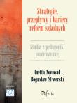 Strategie, przepływy i bariery reform szkolnych. Autor: Nowosad Inetta, Bogusław Śliwerski. Dadada.pl Okładka książki Strategie, przepływy i bariery reform szkolnych