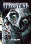 Strefa koszmaru. Autor: Giesecke Patrycja. Dadada.pl Okładka książki Strefa koszmaru