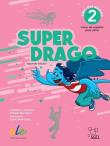 Superdrago 2 podręcznik 2 edycja. Autor:   Praca zbiorowa. Dadada.pl Okładka książki Superdrago 2 podręcznik 2 edycja