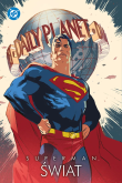 Superman. Świat. Autor:   Praca zbiorowa. Dadada.pl Okładka książki Superman. Świat