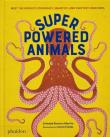 Superpowered Animals. Autor: Marino Soledad Romero. Dadada.pl Okładka książki Superpowered Animals