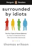 Surrounded by idiots. Penguin Readers Level 7 wer. angielska. Autor: Erikson Thomas. Dadada.pl Okładka książki Surrounded by idiots. Penguin Readers Level 7 wer. angielska