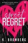 Sweet Regret. Autor: K. Bromberg. Dadada.pl Okładka książki Sweet Regret