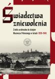 Okładka książki Świadectwa zniewolenia. Źródła archiwalne do dziejów Mazowsza Północnego w latach 1939–1945