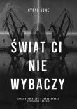 Okładka książki Świat ci nie wybaczy